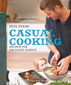 Casual Cooking Kochen für die ganze Familie.