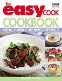 Easy Cook Cookbook. Real Food for Busy People.