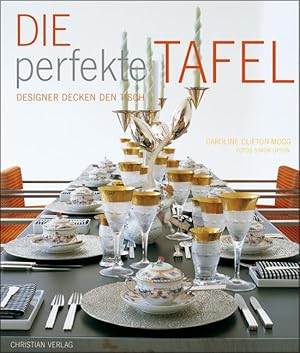 Die perfekte Tafel. Designer decken den Tisch.