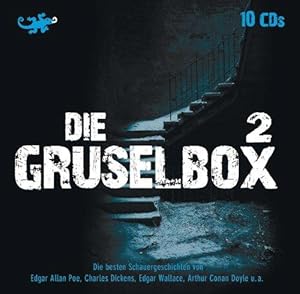 Die Gruselbox 2. Geschichten von Edgar Allan Poe, Charles Dickens, Edgar Wallace uva. Gelesen von...