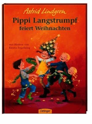 Pippi Langstrumpf feiert Weihnachten. Bilder von Katrin Engelking. Deutsch von Angelika Kutsch.