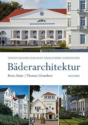 Bäderarchitektur. Thomas Grundner (Fotos).