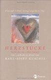 Herzstücke. Texte, die das Leben ändern.Geburtstag. Ein Lesebuch zu Ehren von Karl-Josef Kuschel ...