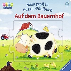 Mein großes Puzzle-Fühlbuch - auf dem Bauernhof. Text: Sandra Grimm.