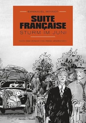 Suite française. Sturm im Juni / Nach dem Roman von Irène Némirovsky.