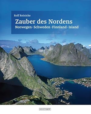 Zauber des Nordens. Norwegen - Schweden - Finnland - Island.