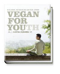 Vegan For Youth. Die Attila Hildmann Triät. Schlanker, gesünder und messbar jünger in 60 Tagen.