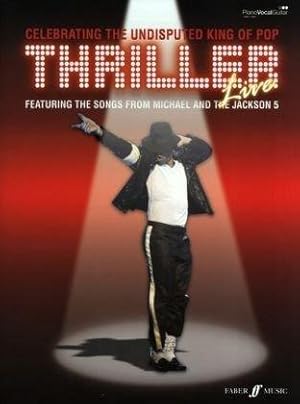 Thriller Live. Celebrating the undisputed King of Pop.