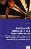 Konditionelle Belastungen und Ergebniskonstanz. Zur Wirkung spezifischer Beanspruchungen auf Ausf...