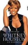 Whitney Houston. Die Biografie. Aus dem Amerikanischen von Kirsten Borchardt.