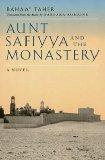 Aunt Safiyya and the Monastery. A Novel - Literature of the Middle East.