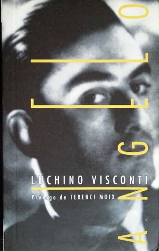 ANGELO. - VISCONTI, Luchino.