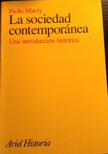 LA SOCIEDAD CONTEMPORANEA. UNA INTRODUCCION HISTORICA. - MACRY, Paolo.