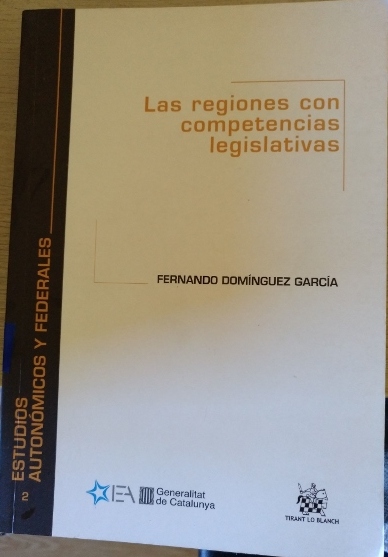 LAS REGIONES CON COMPETENCIAS LEGISLATIVAS. - DOMINGUEZ GARCIA, Fernando.