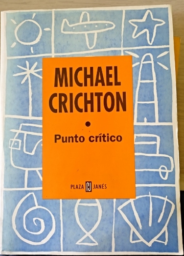 PUNTO CRITICO. - CRICHTON, Michael.