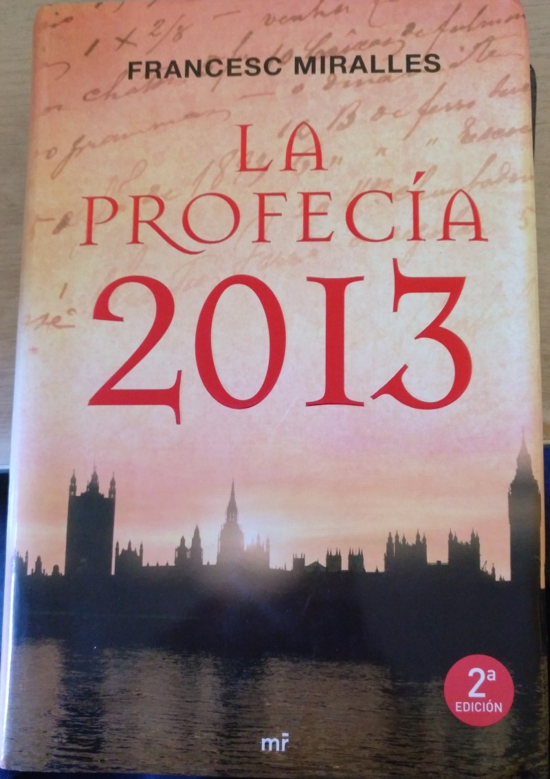 LA PROFECIA 2013. - MIRALLES, Francesc.