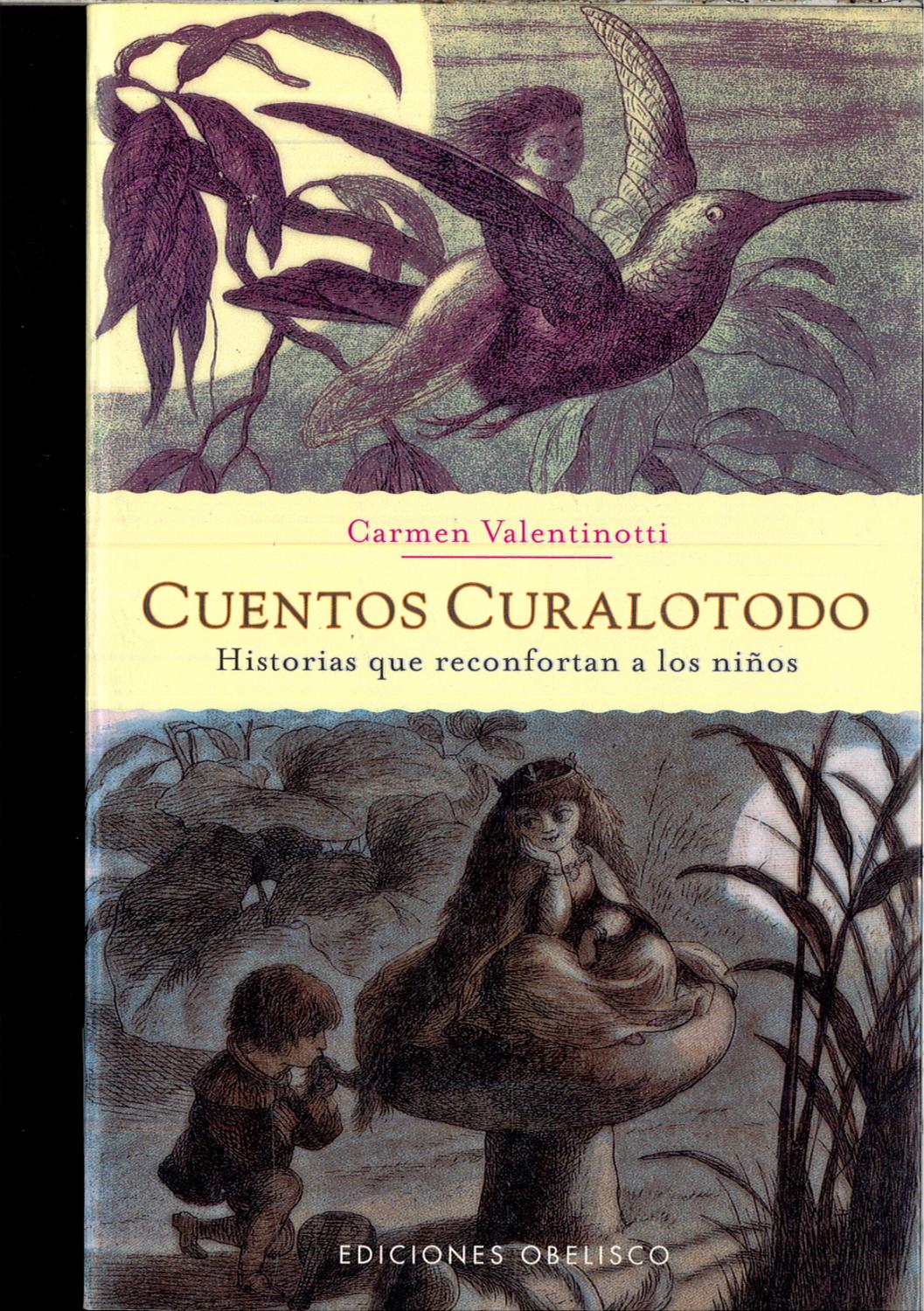 Cuentos curalotodo (NUEVA CONSCIENCIA) - VALENTINOTTI, CARMEN