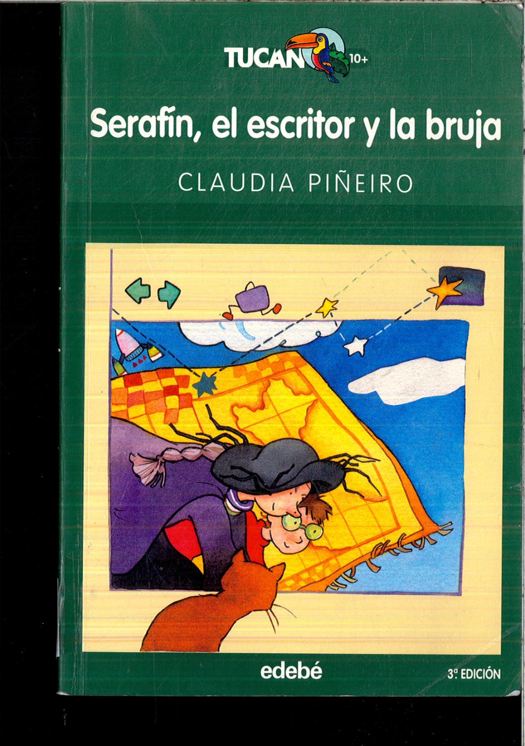 Serafín, el escritor y la bruja - Piñeiro, Claudia