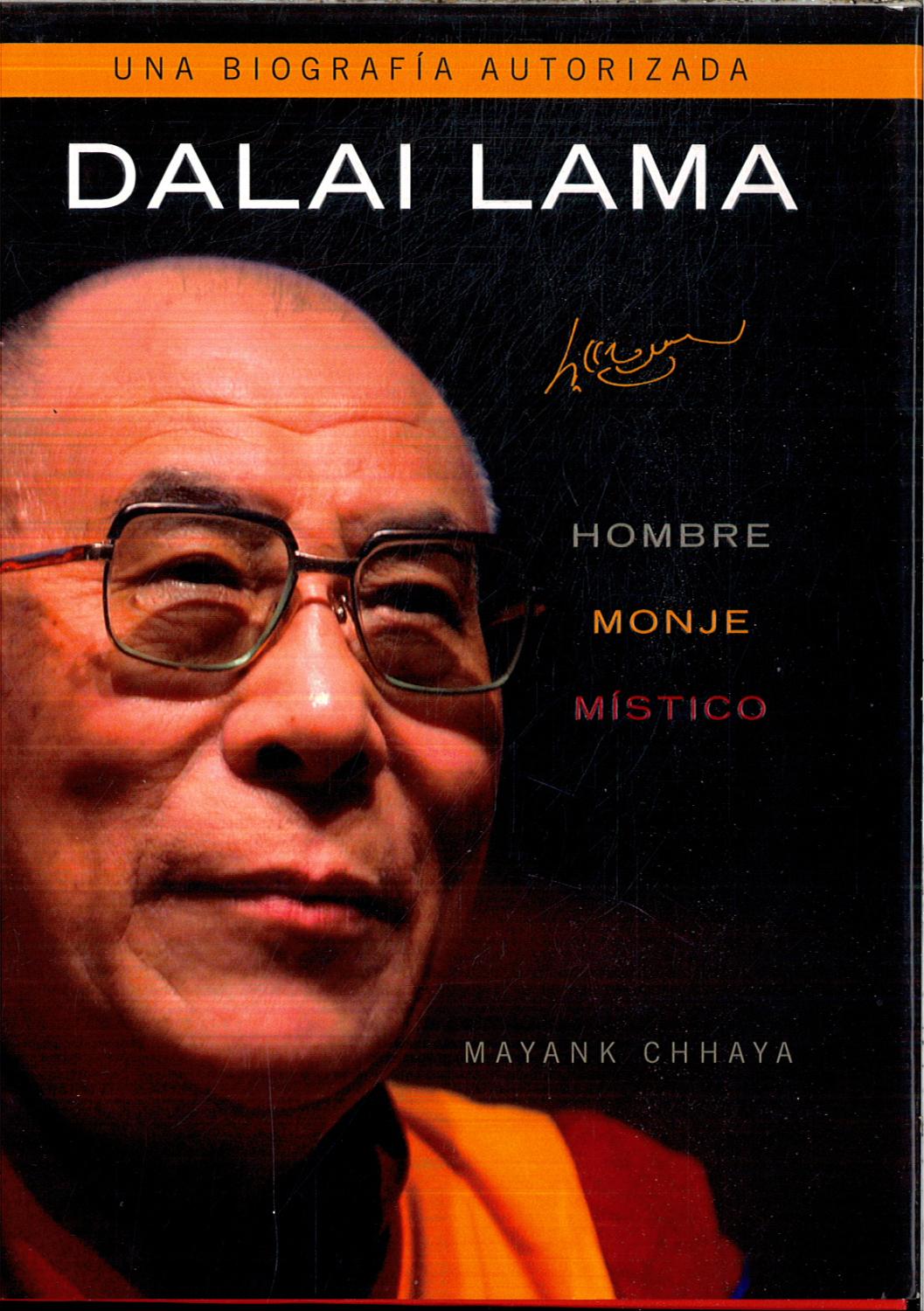 Dalai Lama: Hombre, monje, mistico - MAYANK CHHAYA