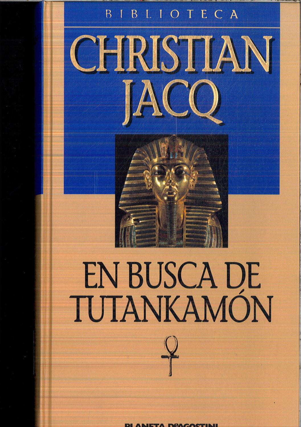 En Busca De Tutankamón - Christian Jacq