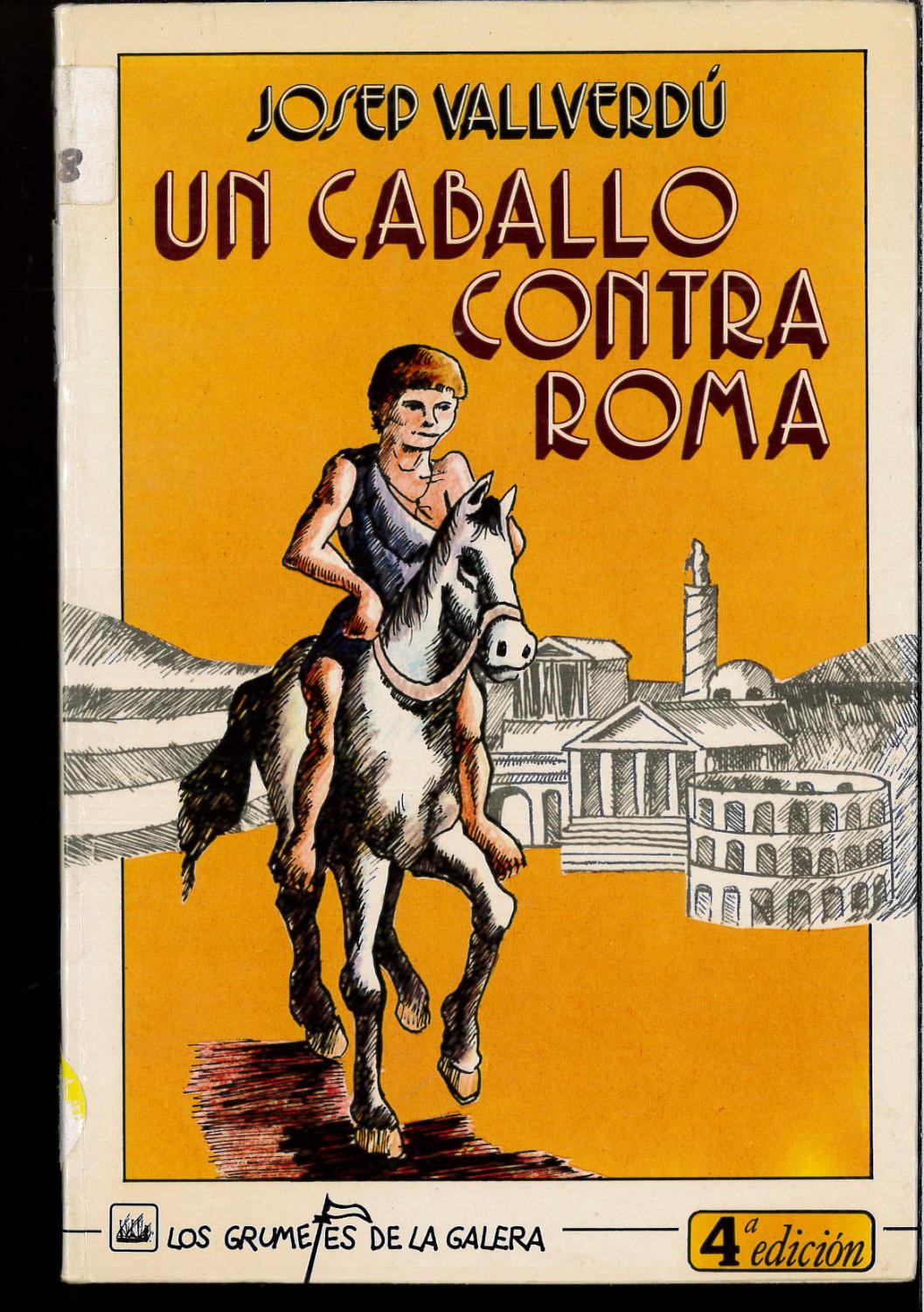 Caballo contra Roma, un - Josep Vallverdu Aixalà