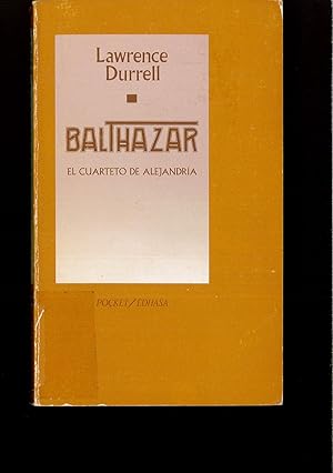 BALTHAZAR. EL CUARTETO DE ALEJANDR�A: Lawrence Durrell