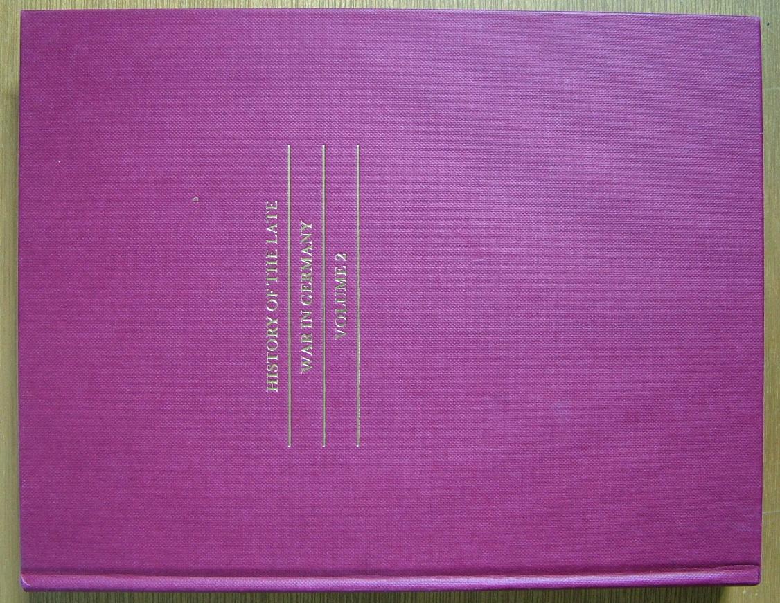 The History of the Late War in Germany Between the King of Prussia and the Empress of Germany and Her Allies.3 Volumes. - Lloyd, Major-General.