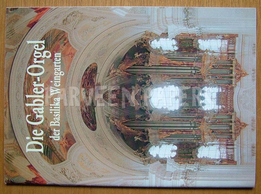 Die Gabler-Orgel der Basilika Weingarten