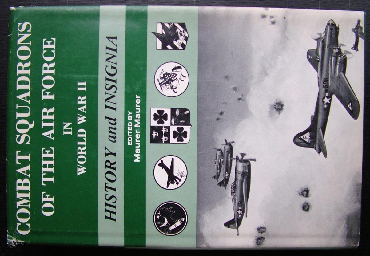 Combat Squadrons of the Air Force in World War II: History and Insignia