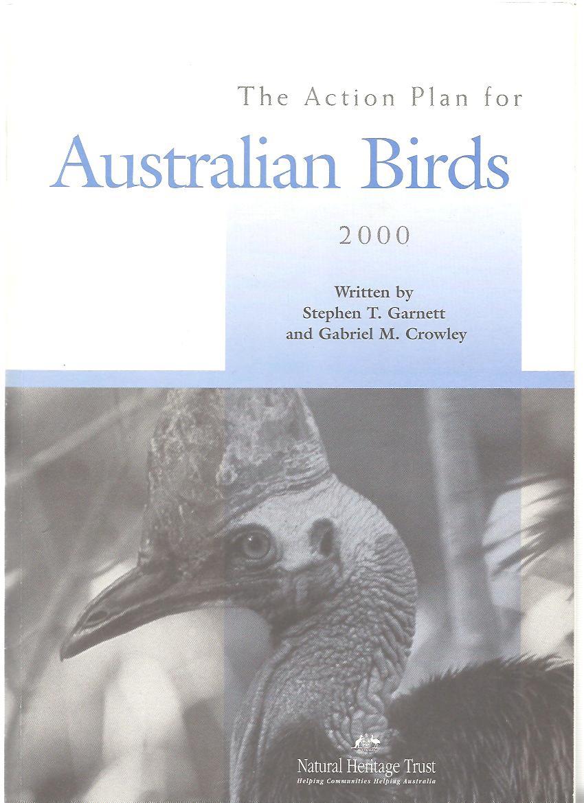 The Action Plan for Australian Birds 2000 - Garnett & Crowley