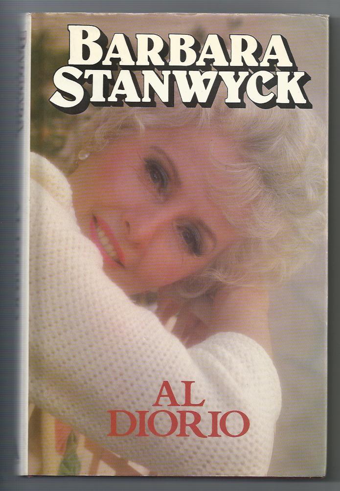 Barbara Stanwyck - Diorio, al