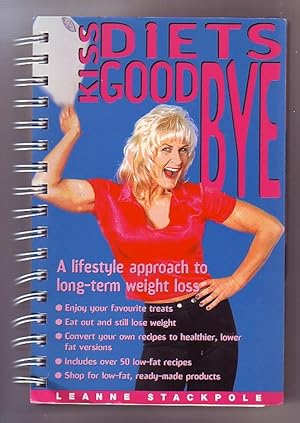 KISS Diets Good Bye; A Lifestyle Approach to Long-term Weight Loss