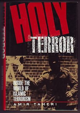 Holy Terror; Inside the World of Islamic Terrorism