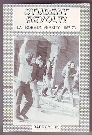 Student Revolt! La Trobe University 1967-73
