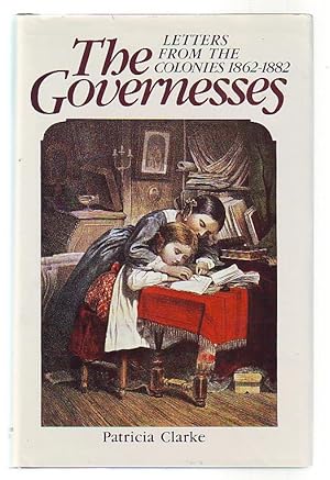 The Governesses: Letters From the Colonies 1862-1882