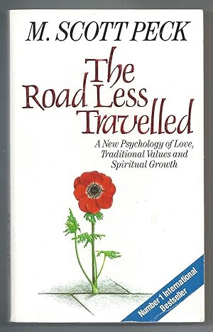 The Road Less Travelled: A New psychology of Love, Traditional Values and Spiritual Growth