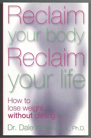 Reclaim Your Body Reclaim Your Life