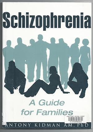 Schizophrenia: A Guide for Families