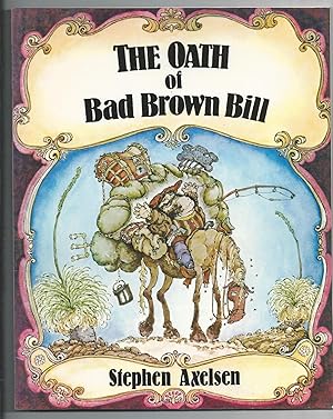 The Oath of Bad Brown Bill