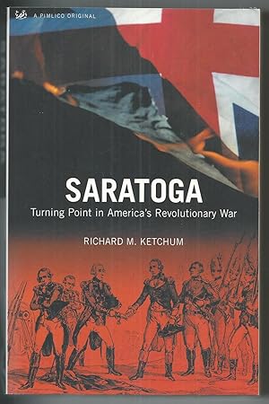 Saratoga - Turning Point in America's Revolutionary War