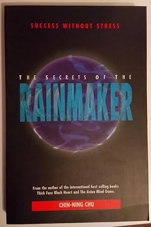 The Secrets of the Rainmaker - Success Without Stress