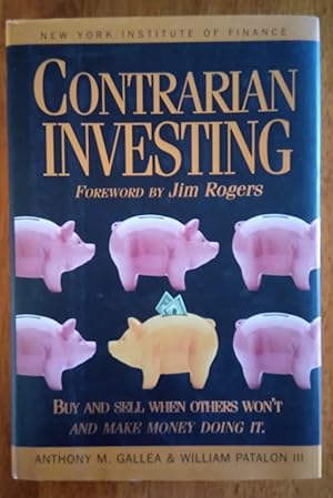 Contrarian Investing - Buy and Sell when Others Won't and Make Money Doing it.