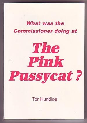 What Was the Commissioner Doing at the Pink Pussycat?