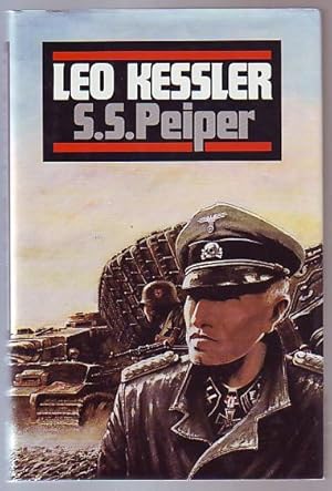 S. S. Peiper; The Life and Death of SS Colonel Jochen Peiper