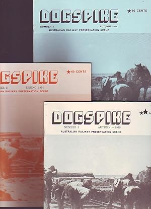 Dogspike; Australian Railway Preservation Scene - Vols 1, 2 & 3