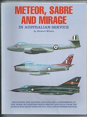 Meteor, Sabre and Mirage in Australian Service - Signed