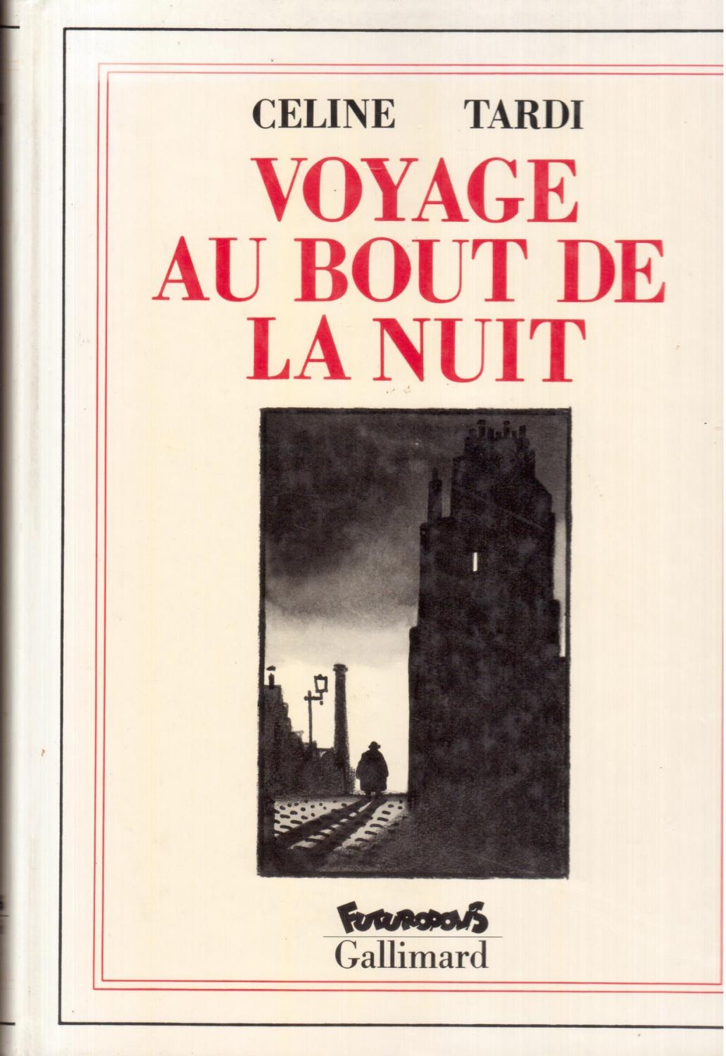 Voyage au bout de la nuit de Jacques Tardi; LouisFerdinand Céline Bon Couverture rigide (1988