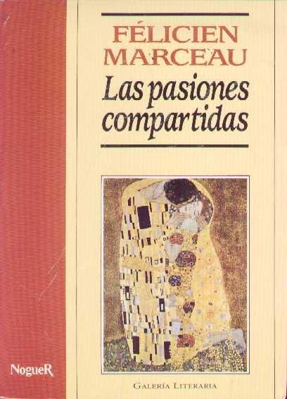 Las pasiones compartidas - MARCEAU, FELICIEN