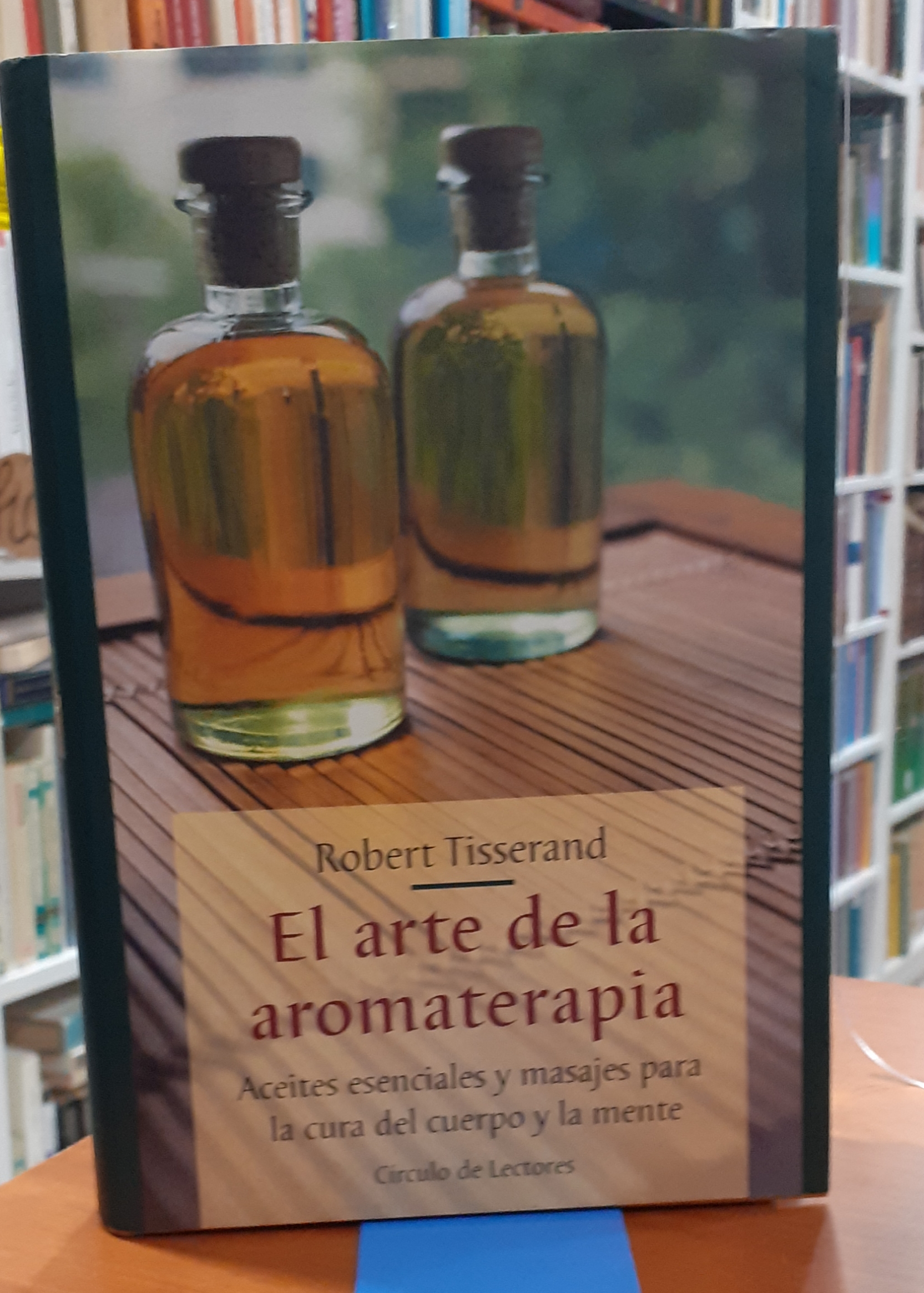 El arte de la aromaterapia - TISSERAND, ROBERT