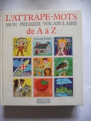 L'attrape-mots, mon premier vocabulaire deA à Z